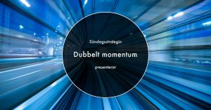 Läs mer om artikeln Dubbelt momentum – Söndagsstrategin